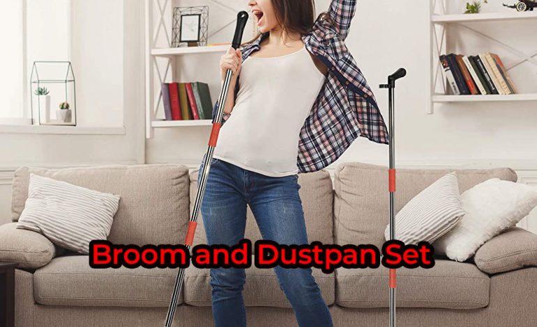  Choosing the Right Broom and Dustpan Set